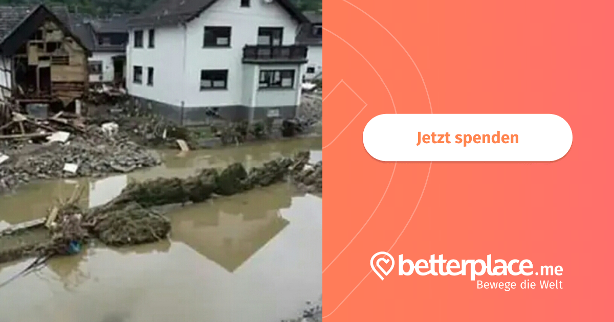 Hochwasser Ahrweiler | Betterplace.me